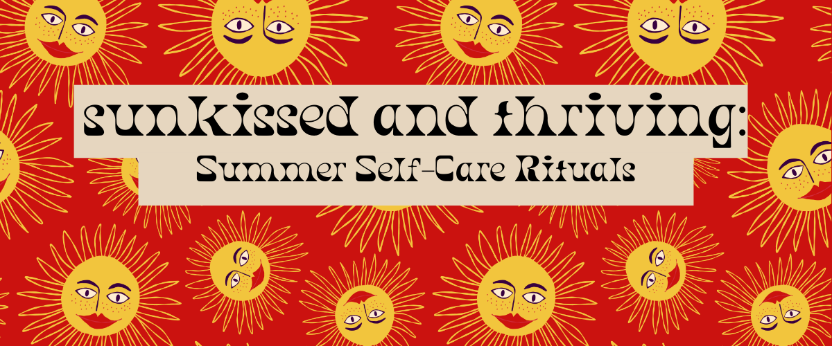 Colourful summer graphic promoting summer self-care tips with sun illustrations
