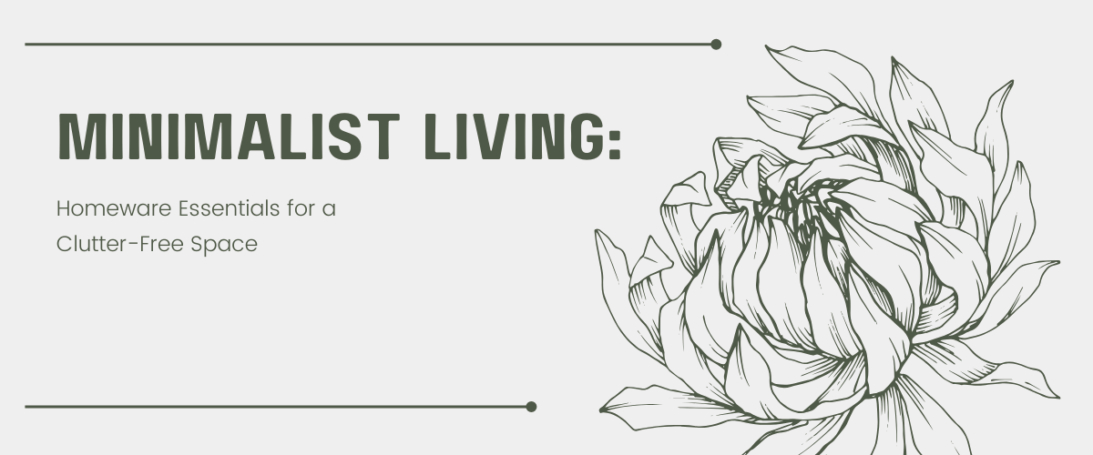 Minimalist Home Essentials for Creating a Clutter-Free Living Space with Stylish Decor