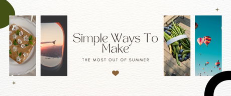 Simple ways to make the most out of summer featuring summer home decor ideas with bright and airy images