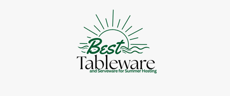 Best Tableware and Serveware for Summer Hosting