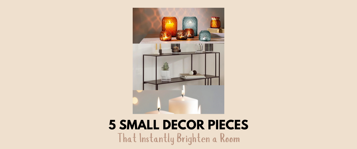 5 Small Décor Pieces That Instantly Brighten a Room – CLICKK Home Store