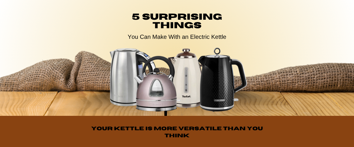 5 Surprising Things You Can Make With an Electric Kettle