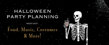 Halloween Party Planning Made Easy: Food, Music, Costumes & More!