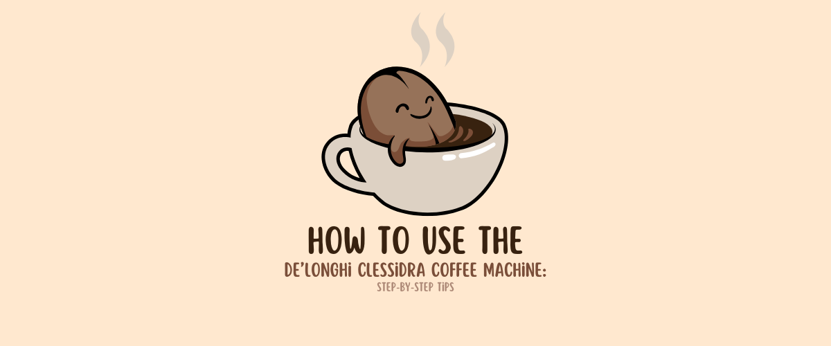 ☕ How to Use the De’Longhi Clessidra Coffee Machine: Step-by-Step Tips