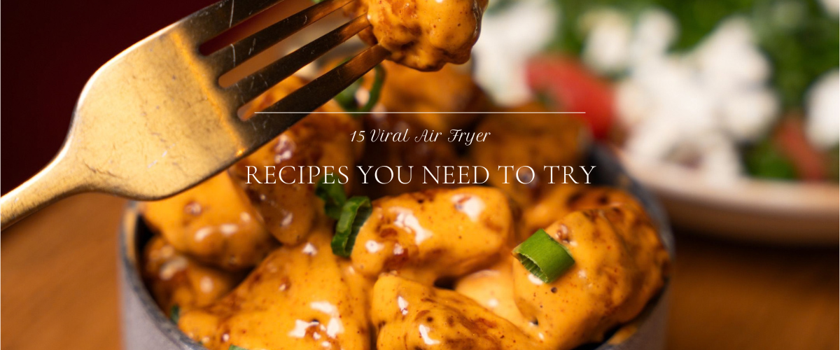 15 Viral Air Fryer Recipes You Need to Try