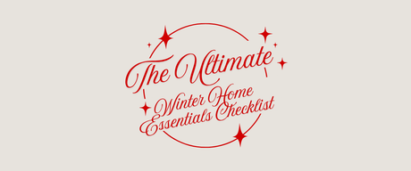 The Ultimate Winter Home Essentials Checklist