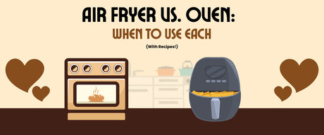 Air Fryer vs. Oven: When to Use Each (With Recipes!)