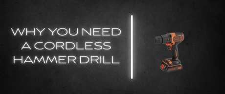 Why You Need a Hammer Drill: The Ultimate Guide