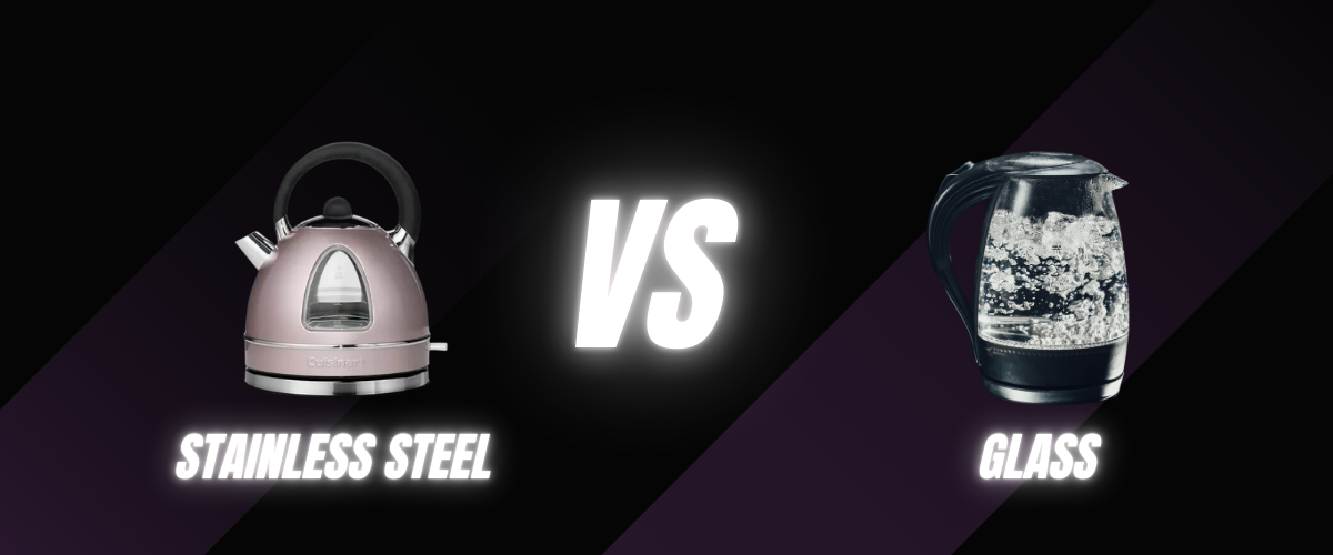 Comparison of stainless steel vs glass kettles showcasing design differences and features