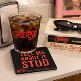 Fandomania Grease "Tell Me About, It, Stud" Coaster Black